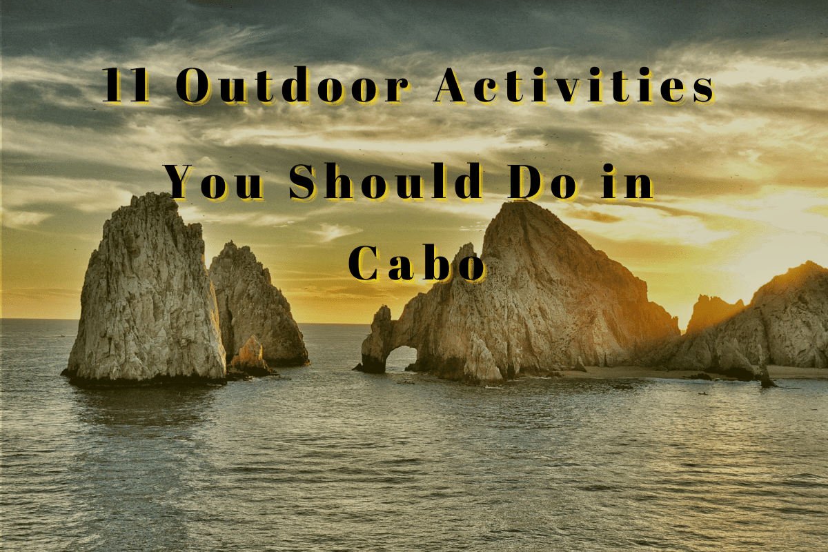 outdoor activities in cabo